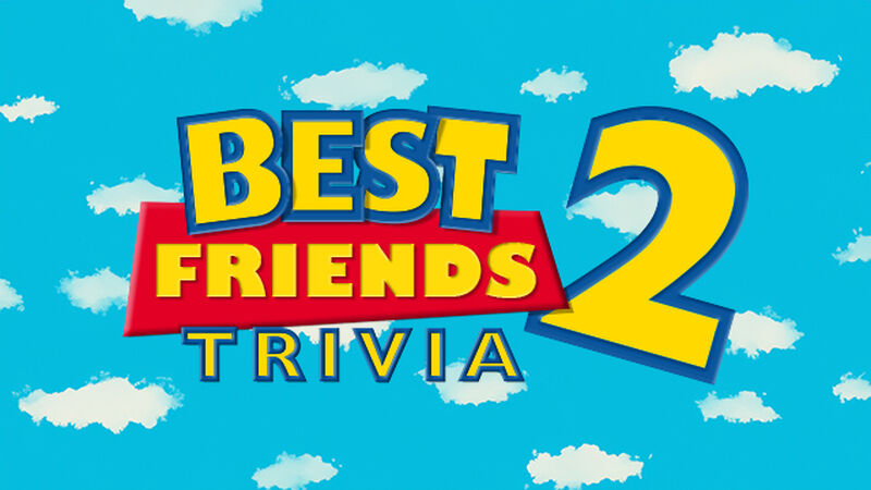 Best Friends Trivia 2